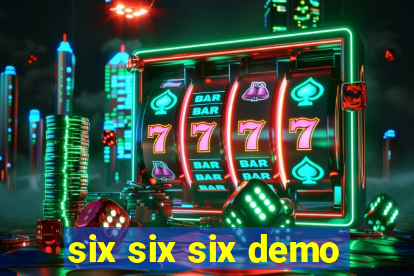 six six six demo